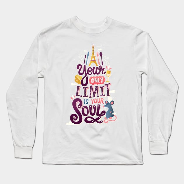 Your only limit is your soul Long Sleeve T-Shirt by risarodil